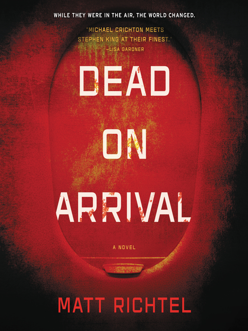Title details for Dead on Arrival by Matt Richtel - Available